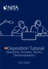 Image for The deposition tutorial: questions, answers, tactics, demonstrations