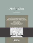 Image for Allen v. Allen: Client Counseling, Negotiation, and Mediation Advocacy in Divorce Disputes