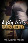 Image for A big girl&#39;s revenge