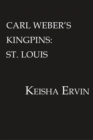 Image for Carl Weber&#39;s Kingpins: St. Louis