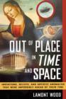 Image for Out of Place in Time and Space