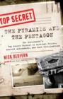 Image for Pyramids and the Pentagon : The Government&#39;s Top Secret Pursuit of Mystical Relics, Ancient Astronauts, and Lost Civilizations