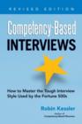 Image for Competency-based interviews  : how to master the tough interview style used by the Fortune 500s