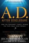 Image for A.D. After Disclosure : When the Government Finally Reveals the Truth About Alien Contact