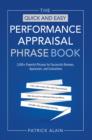 Image for The quick and easy performance appraisal phrase book  : 3000+ powerful phrases for successful reviews, appraisals and evaluations