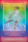 Image for The power of auras  : tap into your energy field for clarity, peace of mind, and well-being