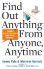 Image for Find out anything from anyone, anytime  : secrets of calculated questioning from a veteran interrogator