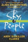 Image for Sky people  : untold stories of alien encounters in Mesoamerica