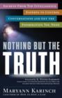 Image for Nothing but the truth  : secrets from top intelligence experts to control conversations and get the information you need