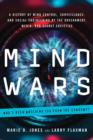 Image for Mind wars  : a history of mind control, surveillance, and social engineering by the government, media, and secret societies