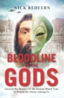 Image for Bloodline of the Gods: Unravel the Mystery of the human Blood Type to Reveal the Aliens Among Us