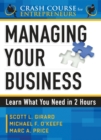 Image for Managing Your Business: Learn What You Need in 2 Hours
