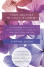 Image for Your Journey to Enlightenment: Twelve Guiding Principles to Connect with Love, Courage, and Commitment in the New Dawn