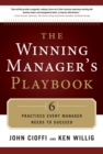 Image for Winning managers playbook: 6 practices every manager needs to succeed