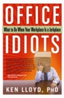 Image for Office idiots: what to do when your workplace is a jerkplace