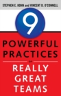 Image for 9 powerful practices of really great teams