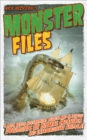 Image for Monster files: a look inside government secrets and classified documents on bizarre creatures and extraordinary animals