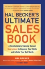 Image for Hal Becker&#39;s ultimate sales book: a revolutionary training manual guaranteed to improve your skills and inflate your net worth