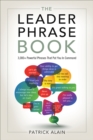 Image for The Leader Phrase Book: 3000+ Powerful Phrases That Put You in Command