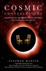 Image for Cosmic conversations: dialogues on the nature of the universe and the search for reality