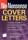 Image for No-nonsense cover letters: the essential guide to creating attention-grabbing cover letters that get interviews and job offers