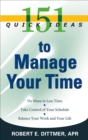 Image for 151 Quick Ideas to Manage Your Time
