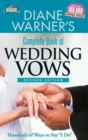 Image for Diane Warner&#39;s complete book of wedding vows: hundreds of ways to say &quot;I do!&quot;