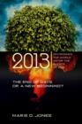 Image for 2013: the end of days or a new beginning? : envisioning the world after the events of 2012