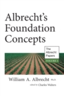 Image for Albrecht&#39;s Foundation Concepts : The Albrecht Papers : Volume 1