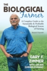 Image for Biological Farmer : A Complete Guide to the Sustainable &amp; Profitable Biological System of Farming