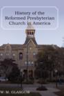 Image for History of the Reformed Presbyterian Church in America