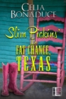 Image for Slim Pickins&#39; in Fat Chance, Texas