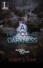Image for A Particular Darkness