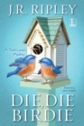 Image for Die, die birdie