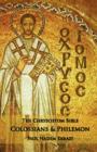 Image for The Chrysostom Bible - Colossians &amp; Philemon : A Commentary