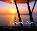 Image for Charleston from Above : Aerial Photographs of the Lowcountry