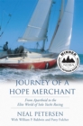Image for Journey of a Hope Merchant : From Apartheid to the Elite World of Solo Yacht Racing
