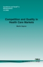 Image for Competition and Quality in Health Care Markets