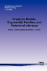 Image for Graphical models, exponential families, and variational inference