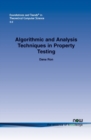 Image for Algorithmic and Analysis Techniques in Property Testing