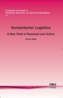 Image for Humanitarian Logistics : A New Field of Research and Action
