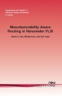 Image for Manufacturability Aware Routing in Nanometer VLSI