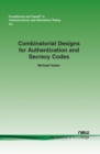 Image for Combinatorial Designs for Authentication and Secrecy Codes