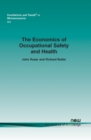 Image for The Economics of Occupational Safety and Health