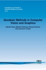 Image for Geodesic Methods in Computer Vision and Computer Graphics