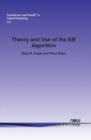 Image for Theory and Use of the EM Algorithm