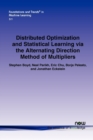 Image for Distributed Optimization and Statistical Learning via the Alternating Direction Method of Multipliers