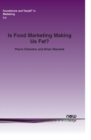 Image for Is Food Marketing Making Us Fat?