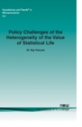 Image for Policy Challenges of the Heterogeneity of the Value of Statistical Life