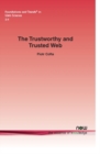 Image for The Trustworthy and Trusted Web